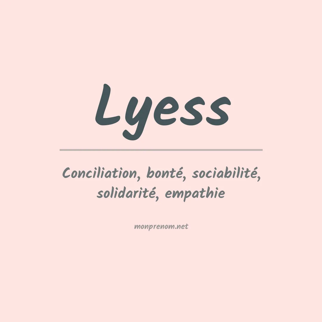 Signification du Prénom Lyess Signification du Prénom Lyess