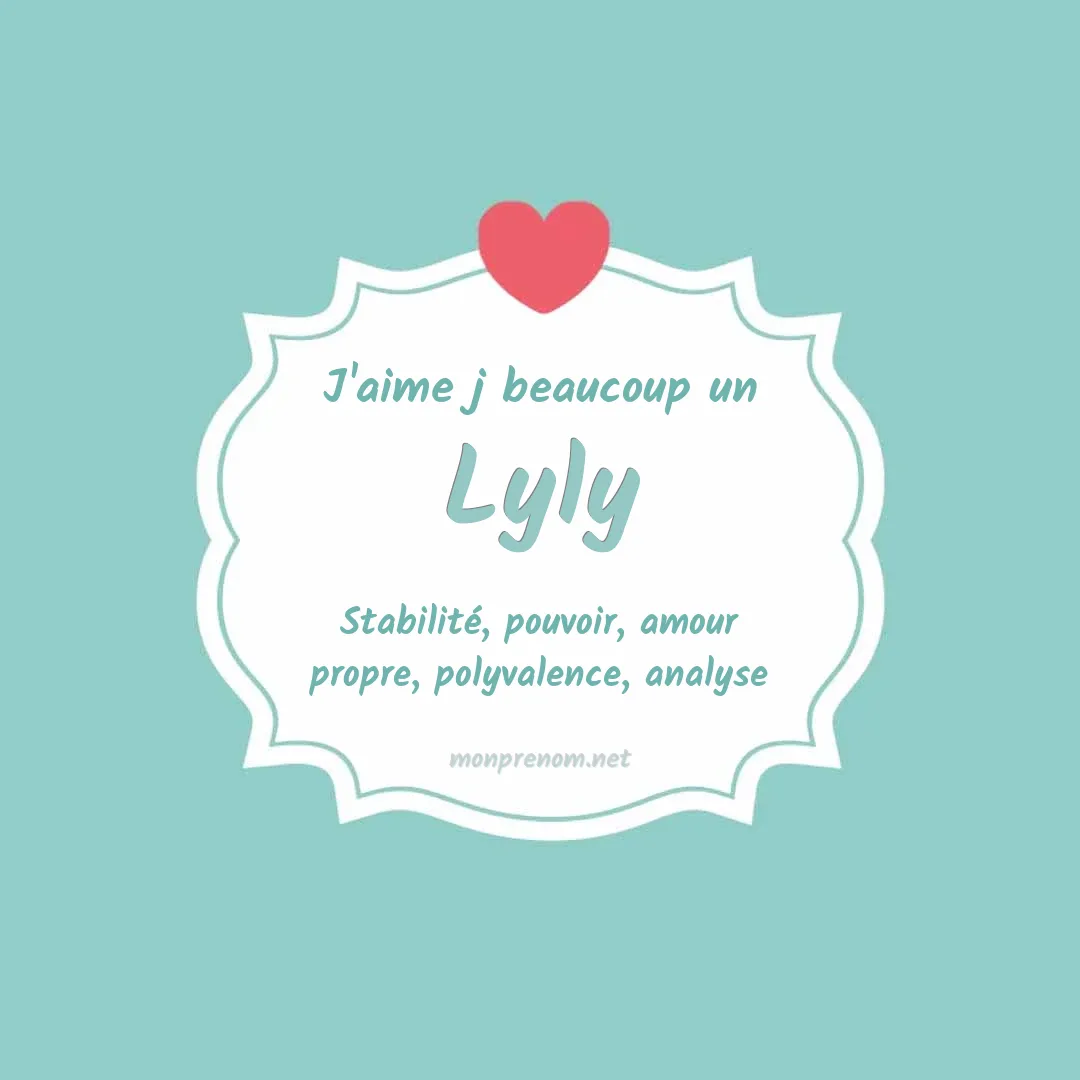 j'aime beaucoup Lyly