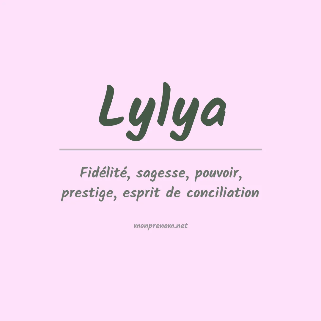 Signification du Prénom Lylya