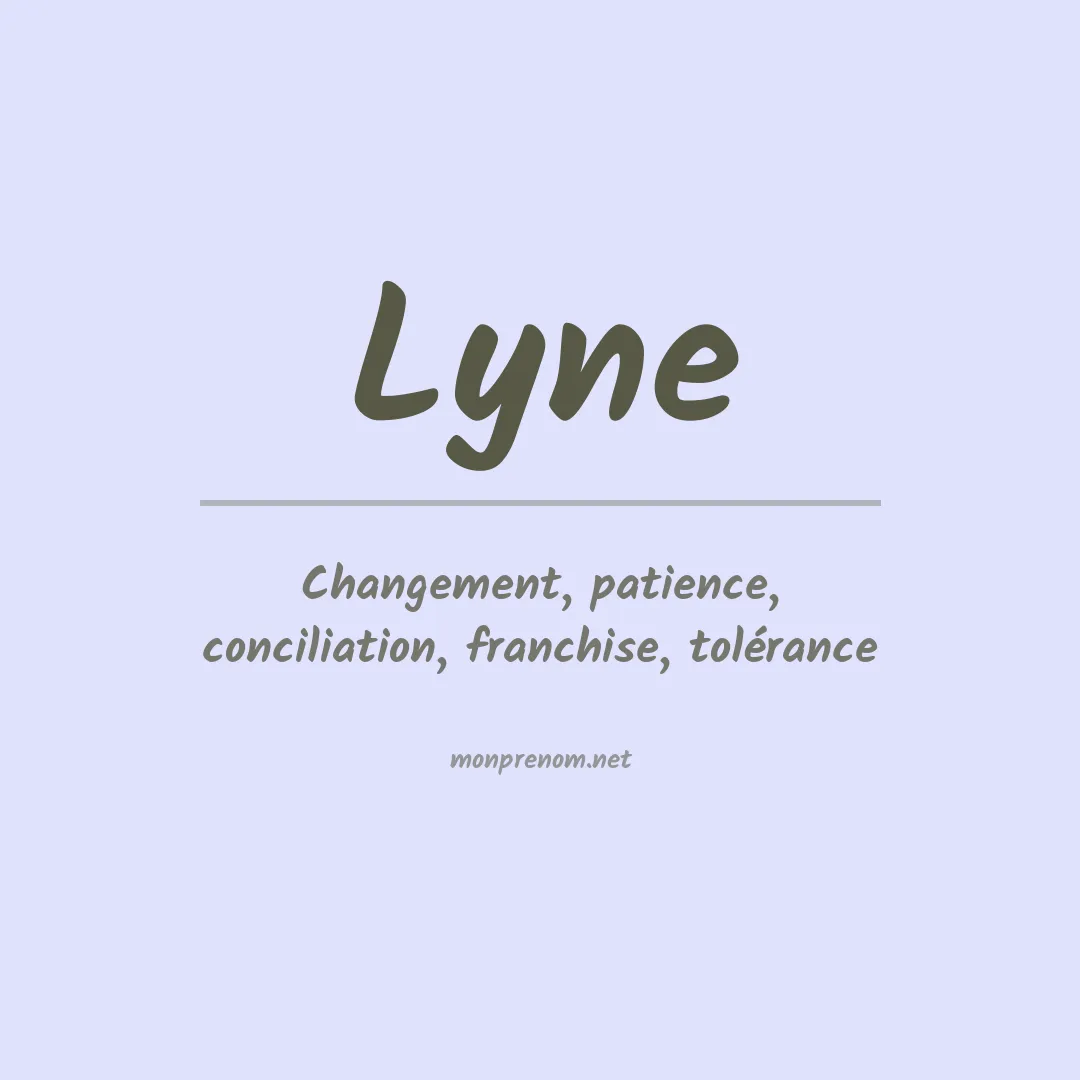 Signification du Prénom Lyne