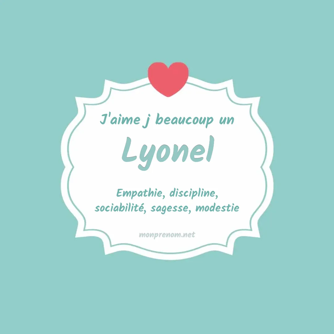 j'aime beaucoup Lyonel