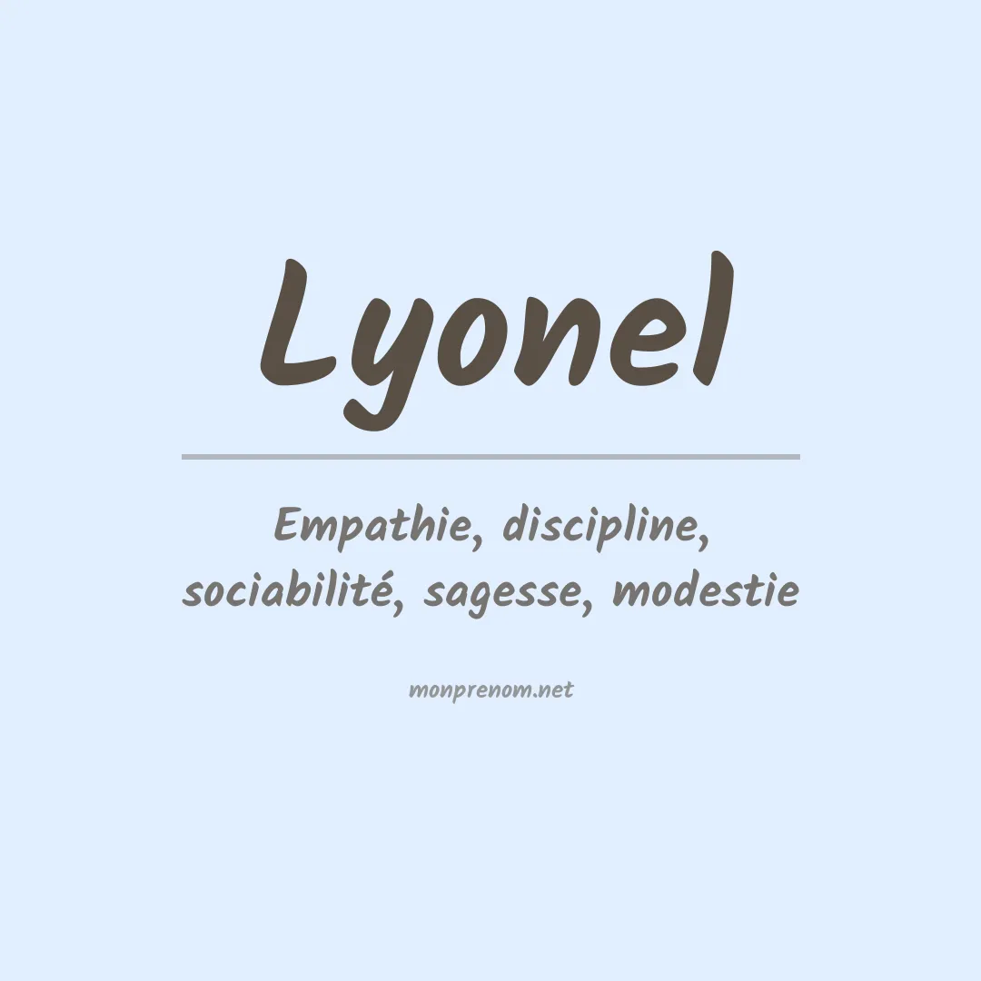 Signification du Prénom Lyonel Signification du Prénom Lyonel