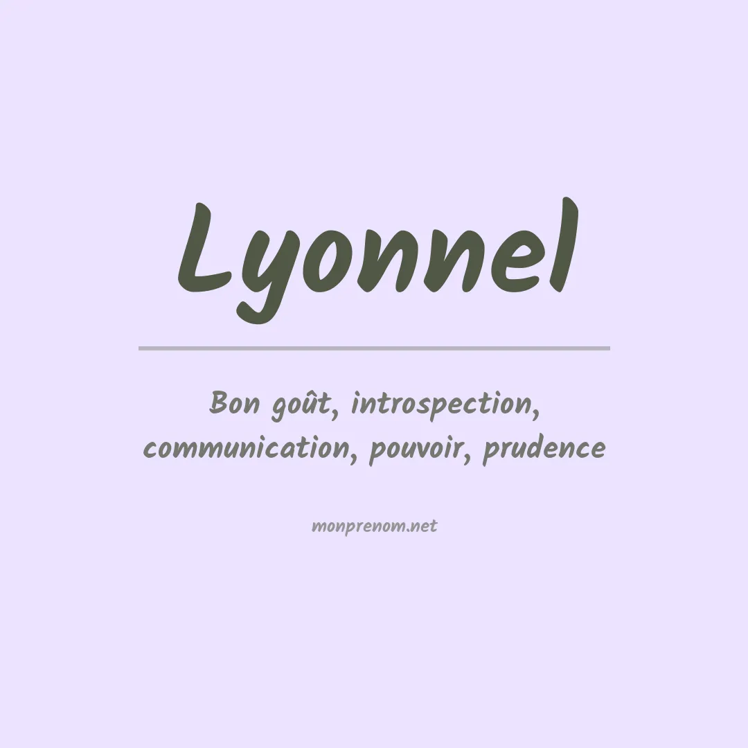 Signification du Prénom Lyonnel Signification du Prénom Lyonnel