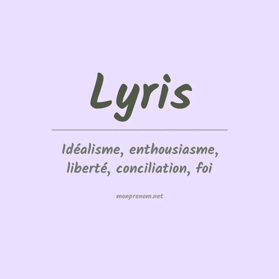 Signification du Prénom Lyris Signification du Prénom Lyris
