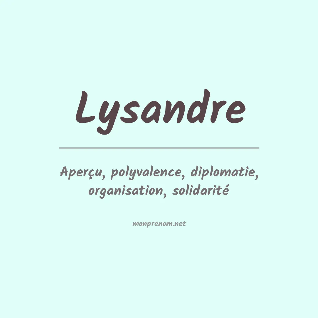 Signification du Prénom Lysandre Signification du Prénom Lysandre