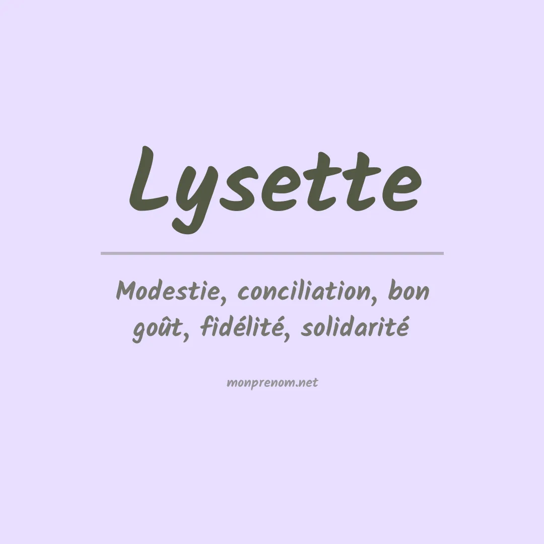 Signification du Prénom Lysette