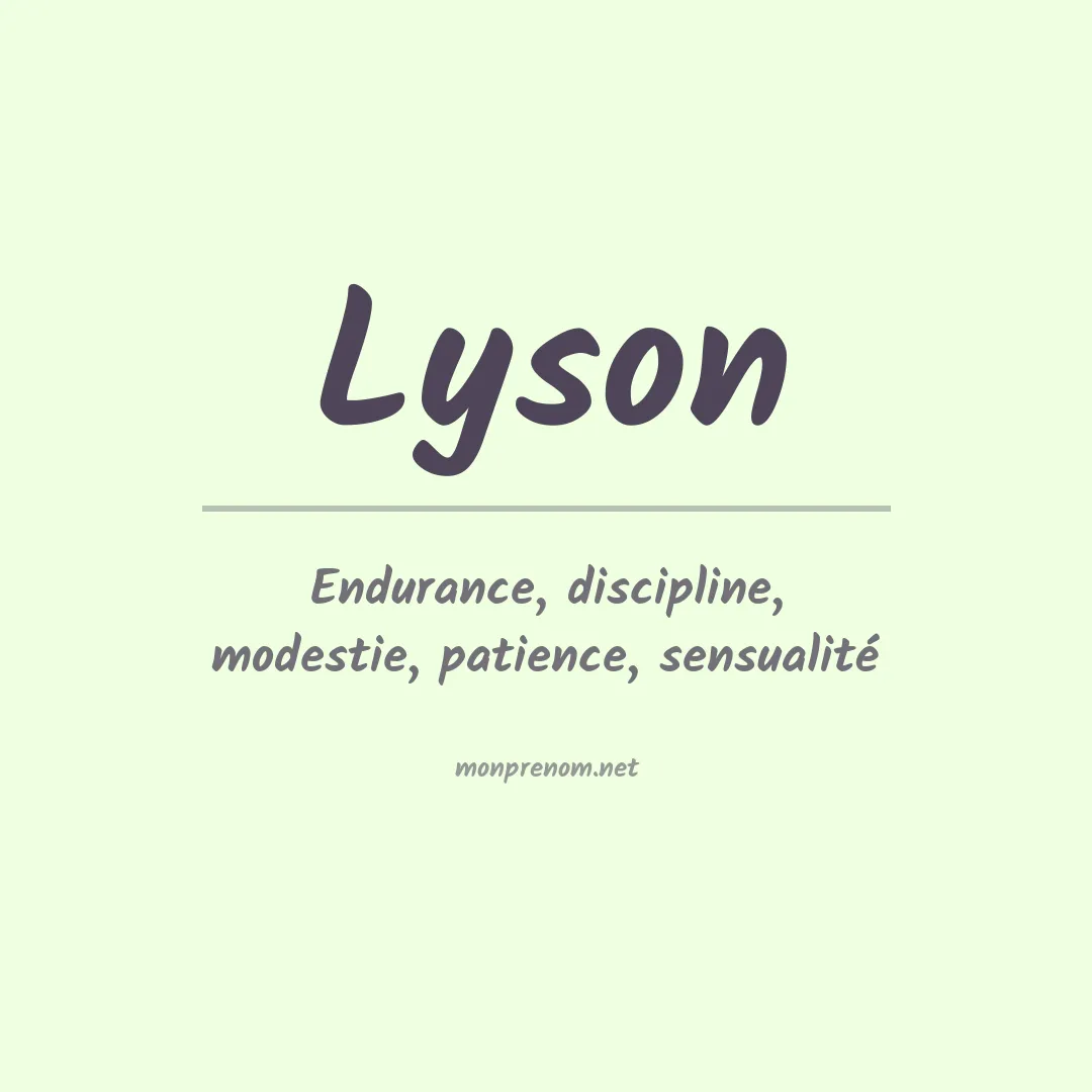 Signification du Prénom Lyson