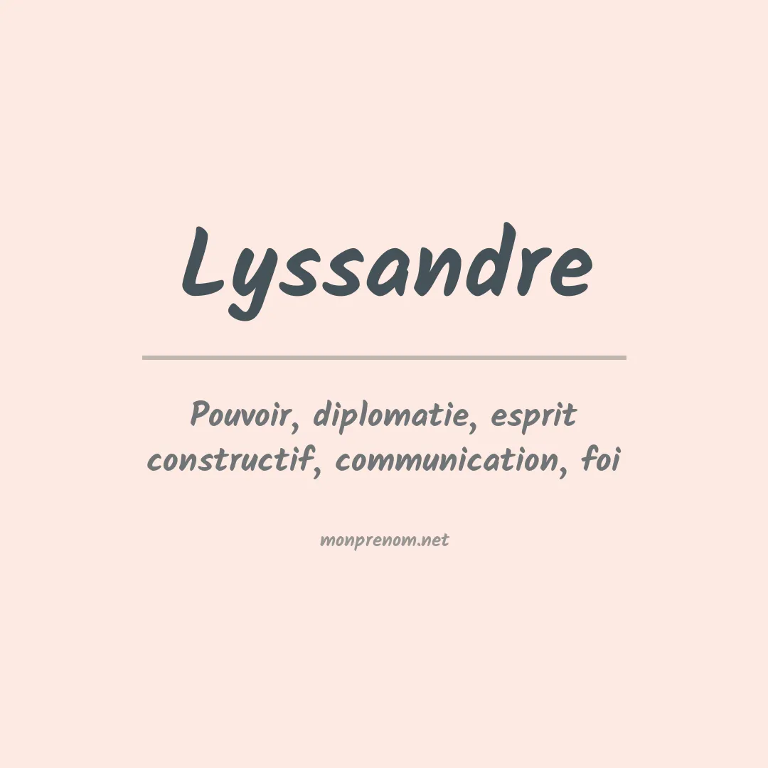 Signification du Prénom Lyssandre Signification du Prénom Lyssandre