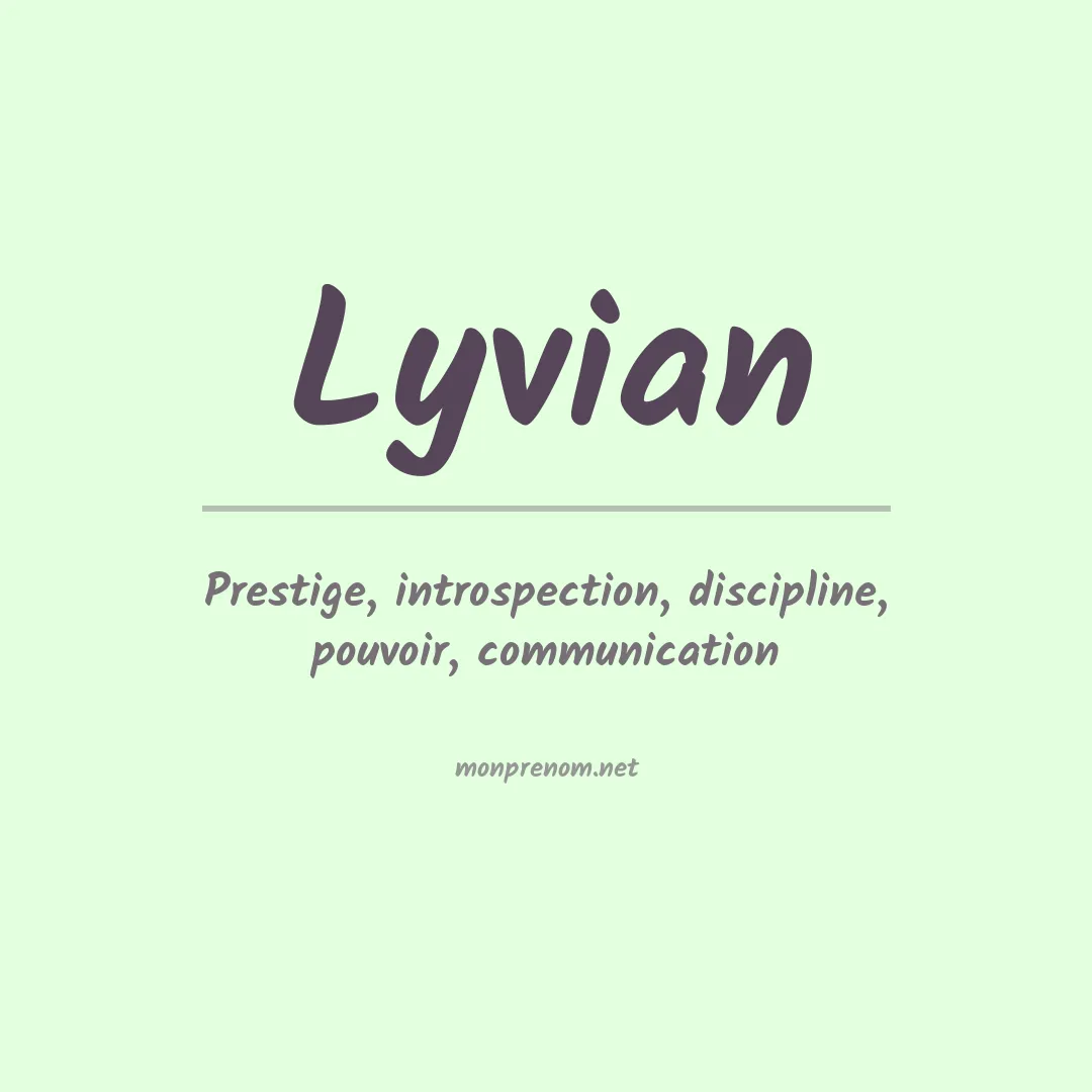 Signification du Prénom Lyvian Signification du Prénom Lyvian