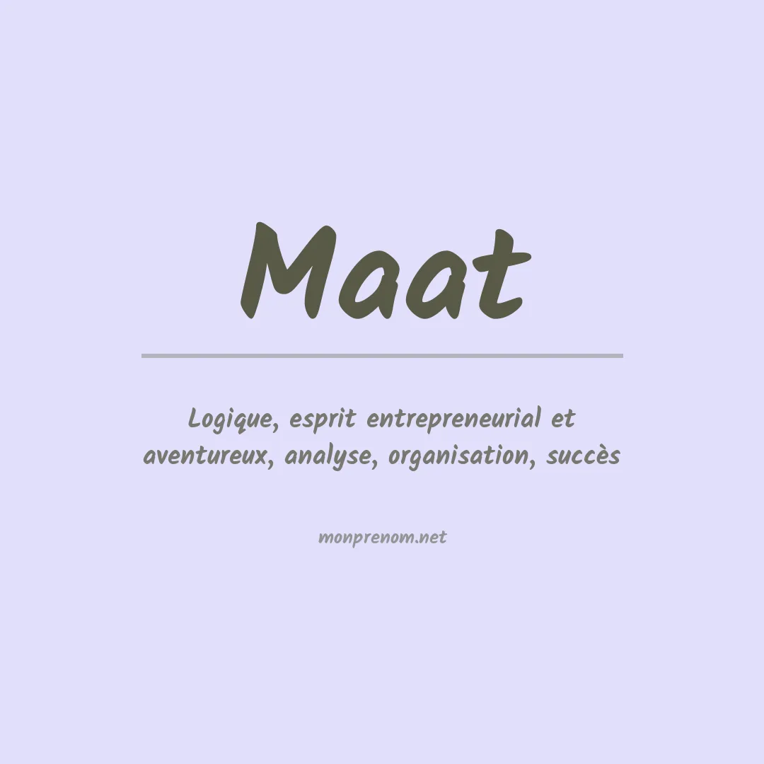 Signification du Prénom Maat