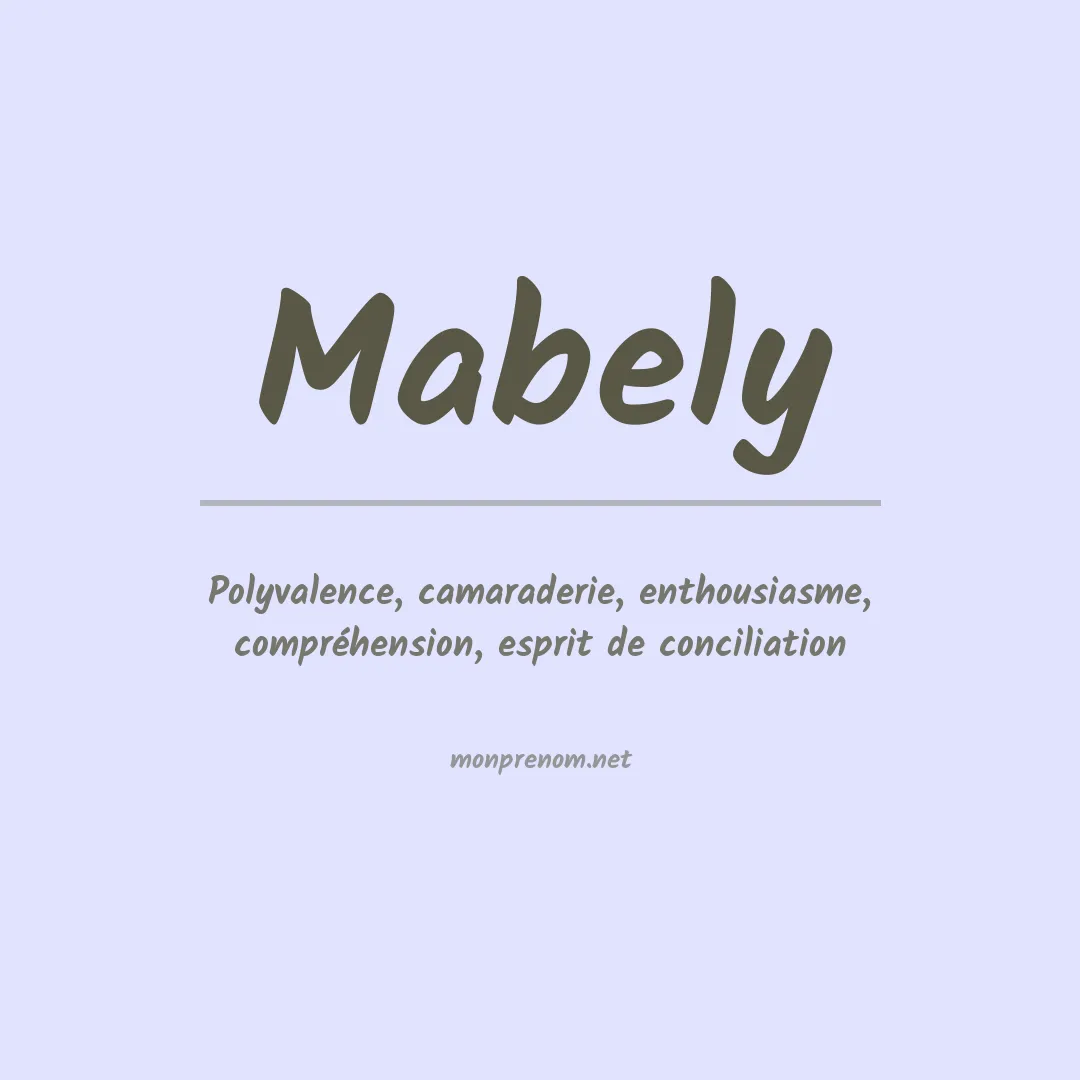 Signification du Prénom Mabely Signification du Prénom Mabely