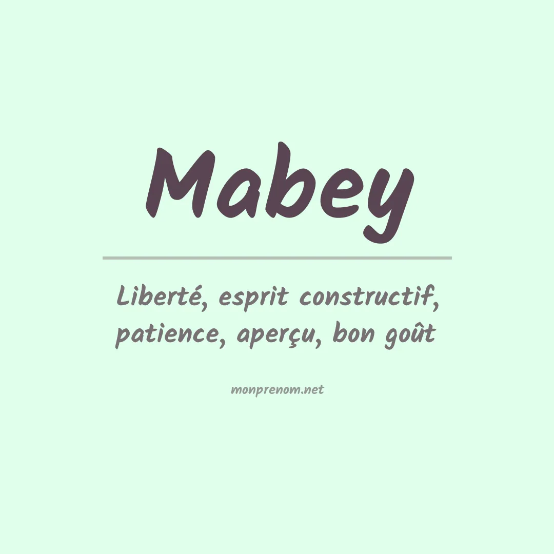 Signification du Prénom Mabey