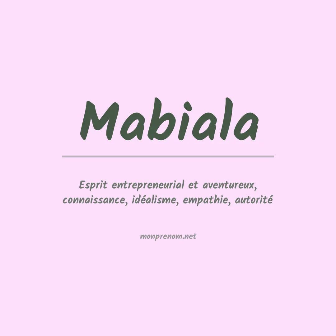 Signification du Prénom Mabiala