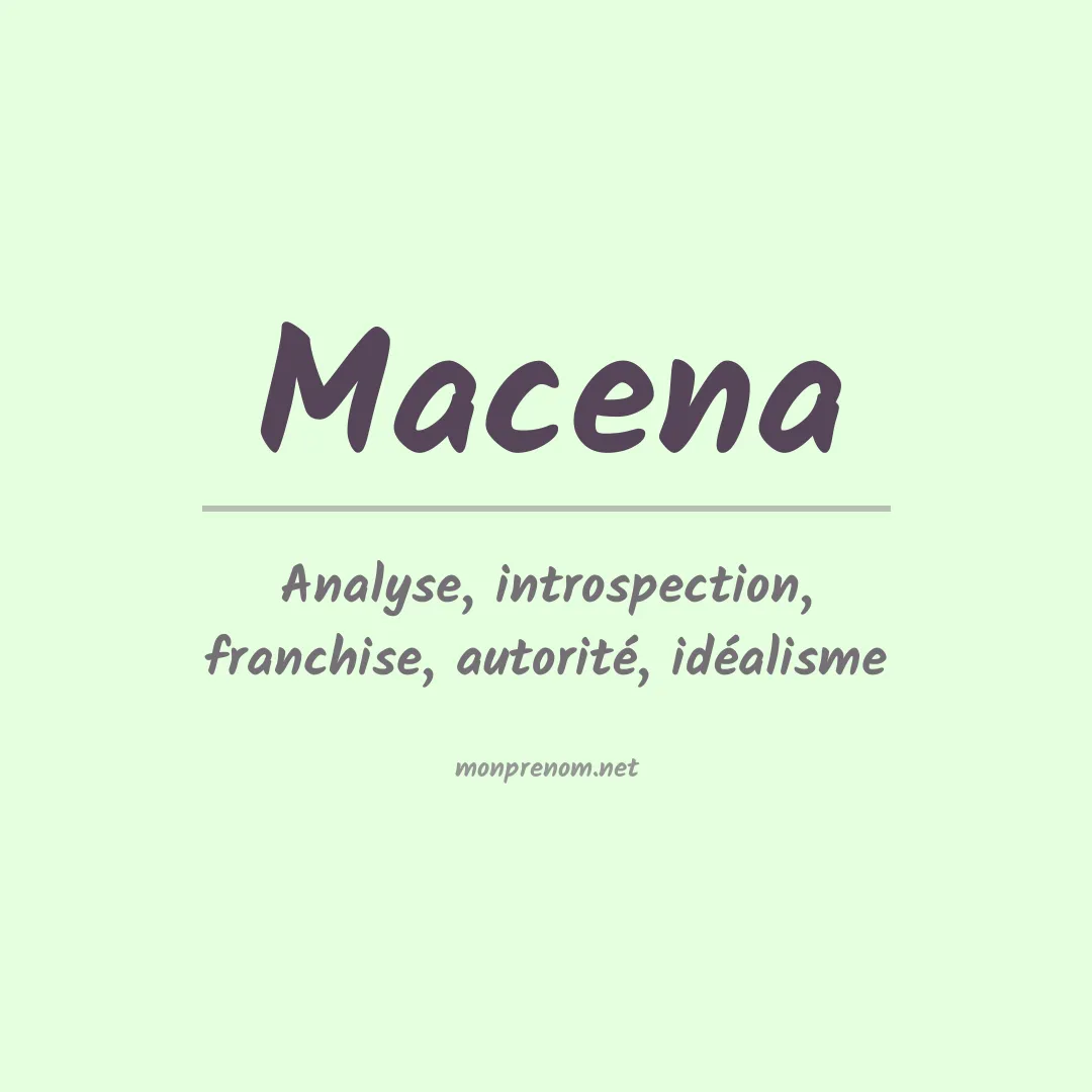 Signification du Prénom Macena Signification du Prénom Macena
