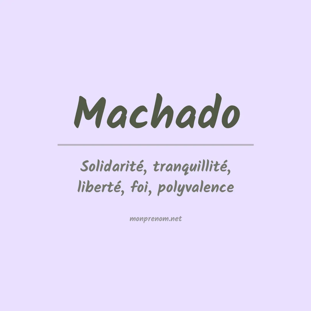 Signification du Prénom Machado