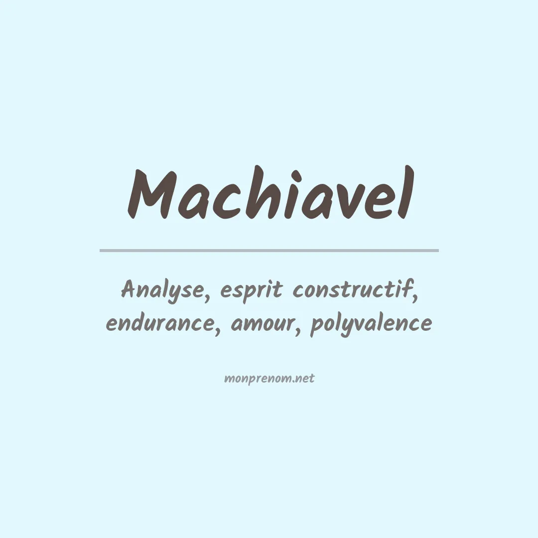 Signification du Prénom Machiavel