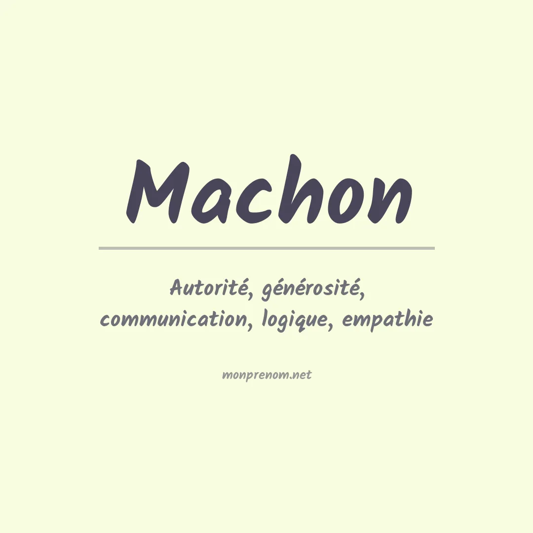 Signification du Prénom Machon