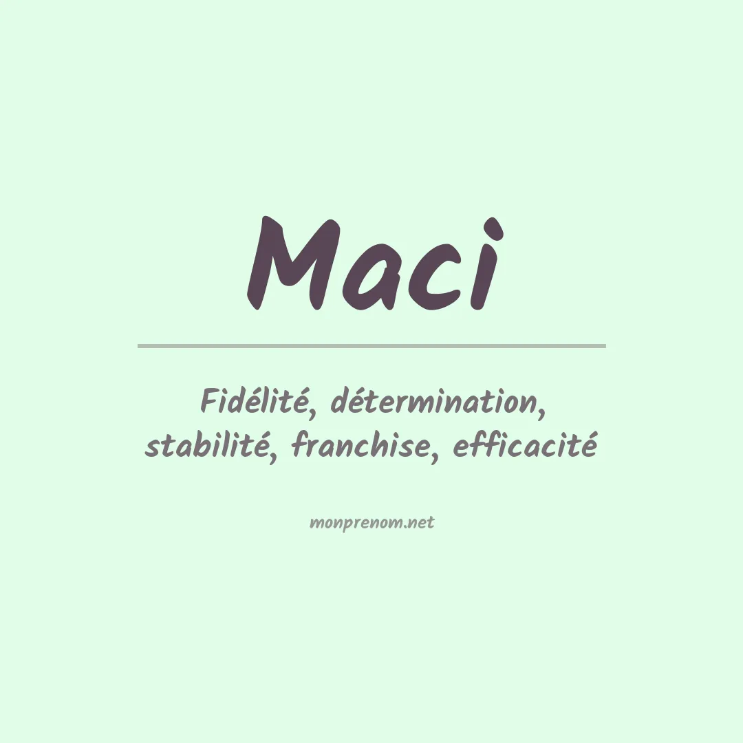 Signification du Prénom Maci