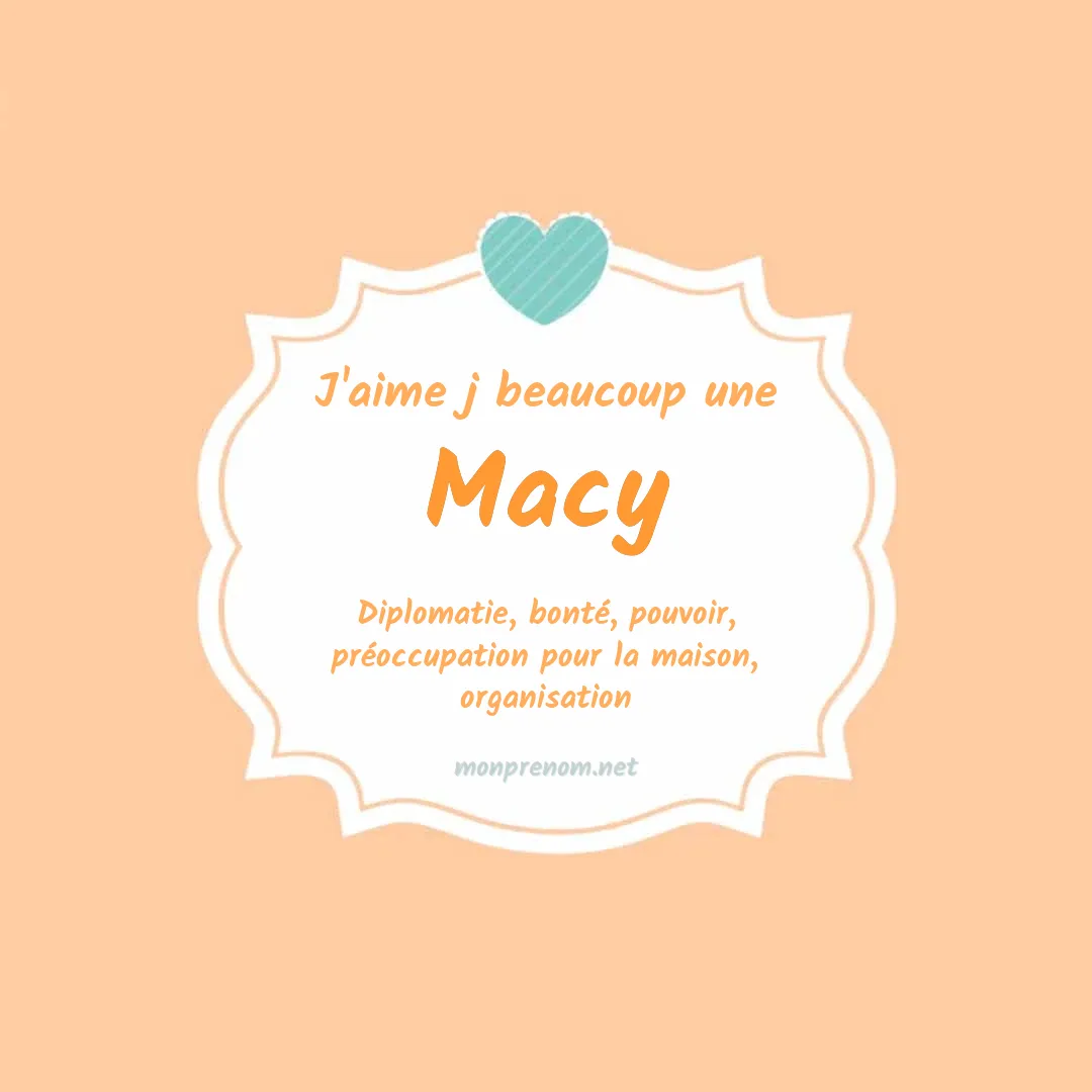 j'aime beaucoup Macy
