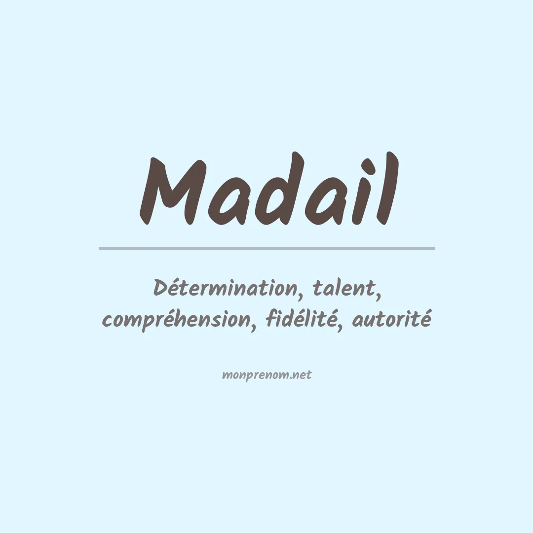 Signification du Prénom Madail