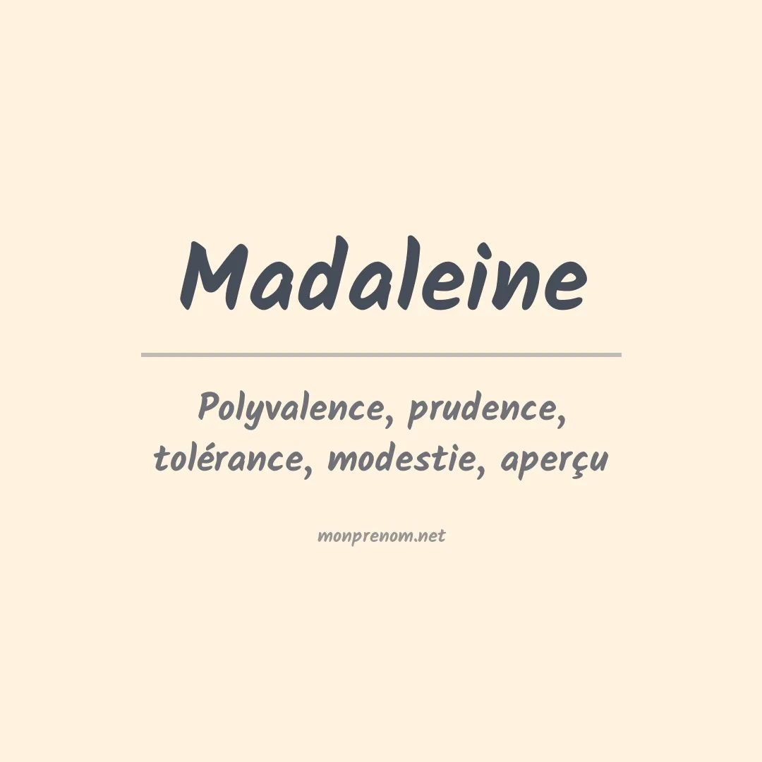 Signification du Prénom Madaleine