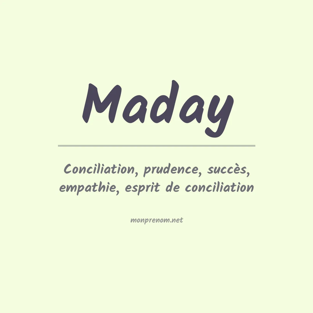 Signification du Prénom Maday