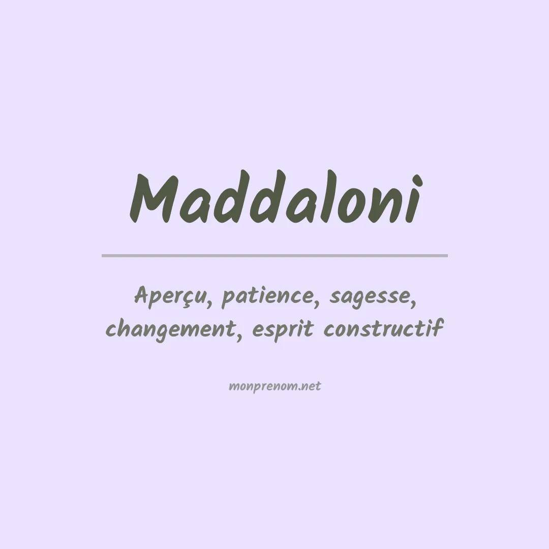 Signification du Prénom Maddaloni