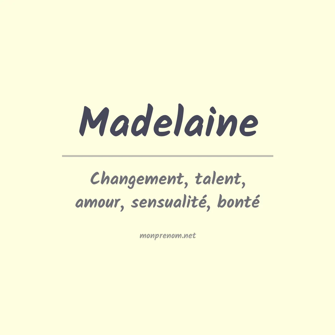 Signification du Prénom Madelaine Signification du Prénom Madelaine