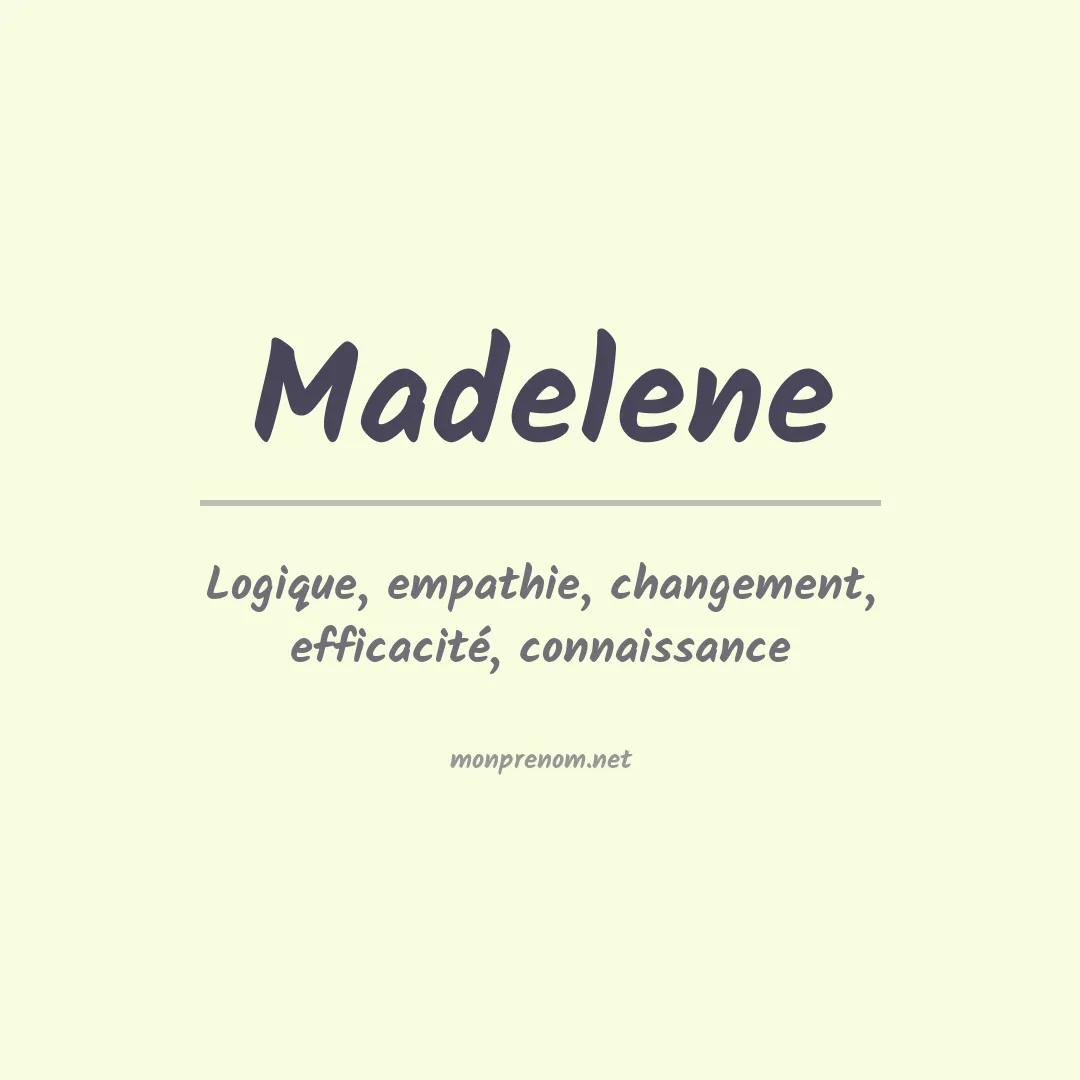 Signification du Prénom Madelene