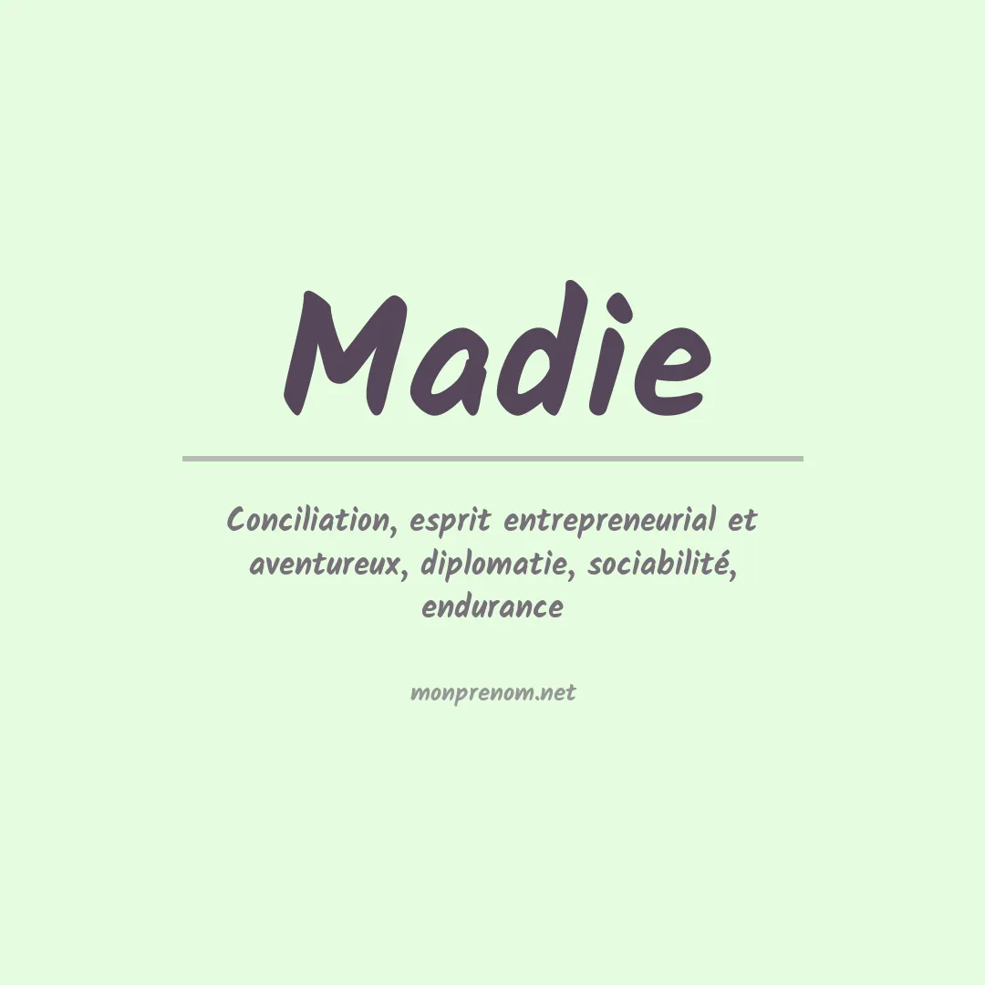 Signification du Prénom Madie Signification du Prénom Madie
