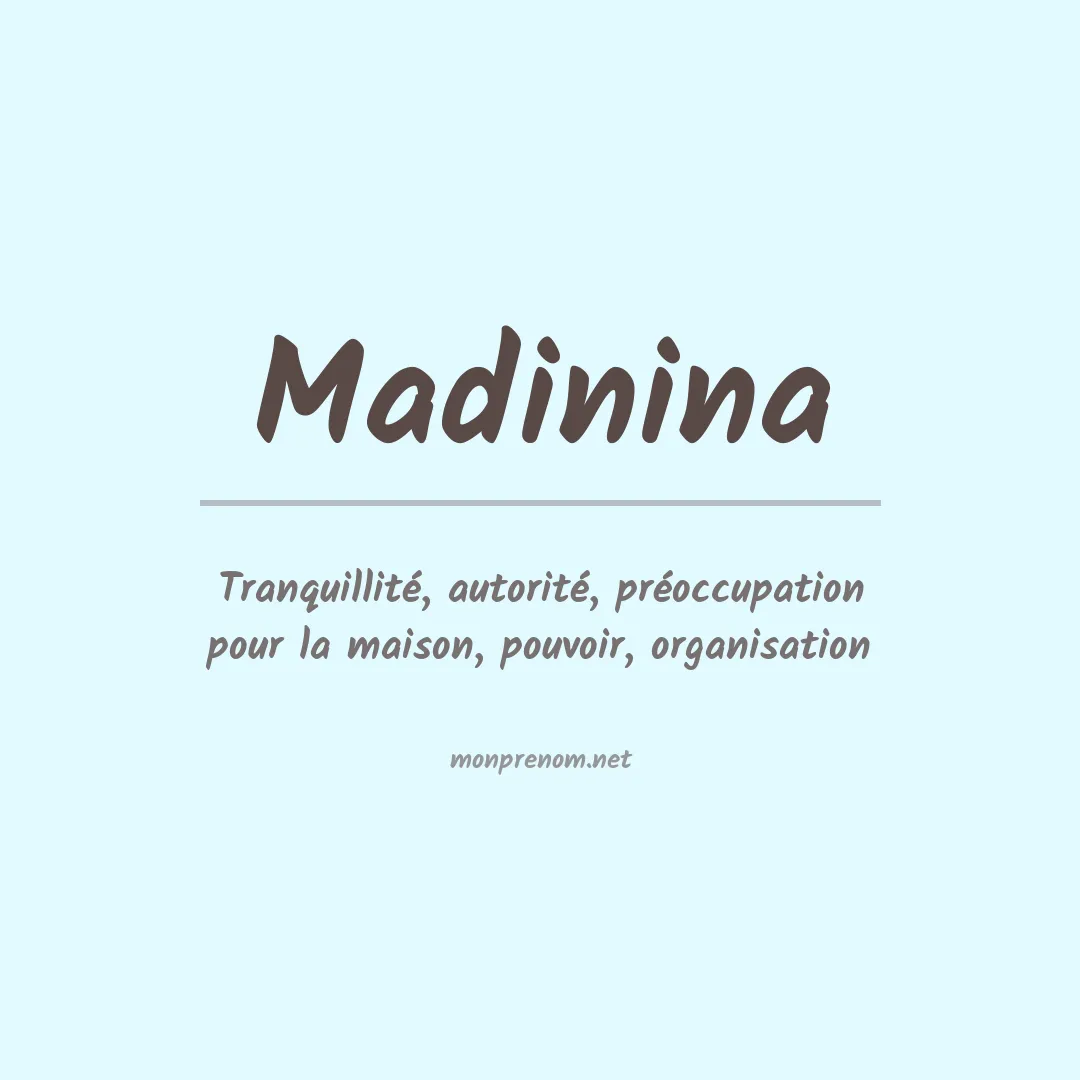 Signification du Prénom Madinina Signification du Prénom Madinina