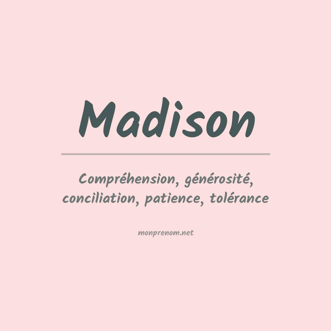 Signification du Prénom Madison