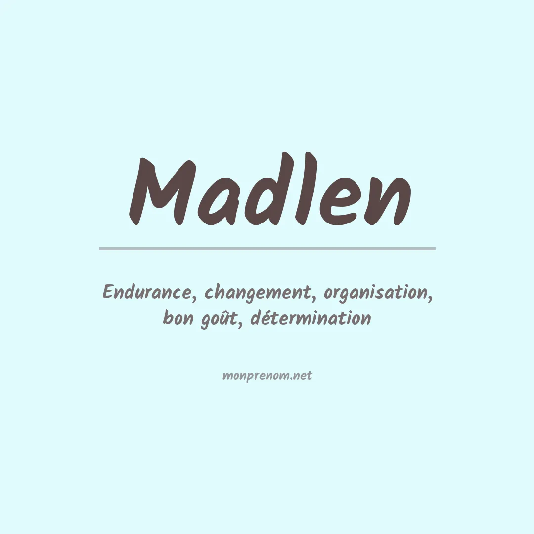 Signification du Prénom Madlen Signification du Prénom Madlen