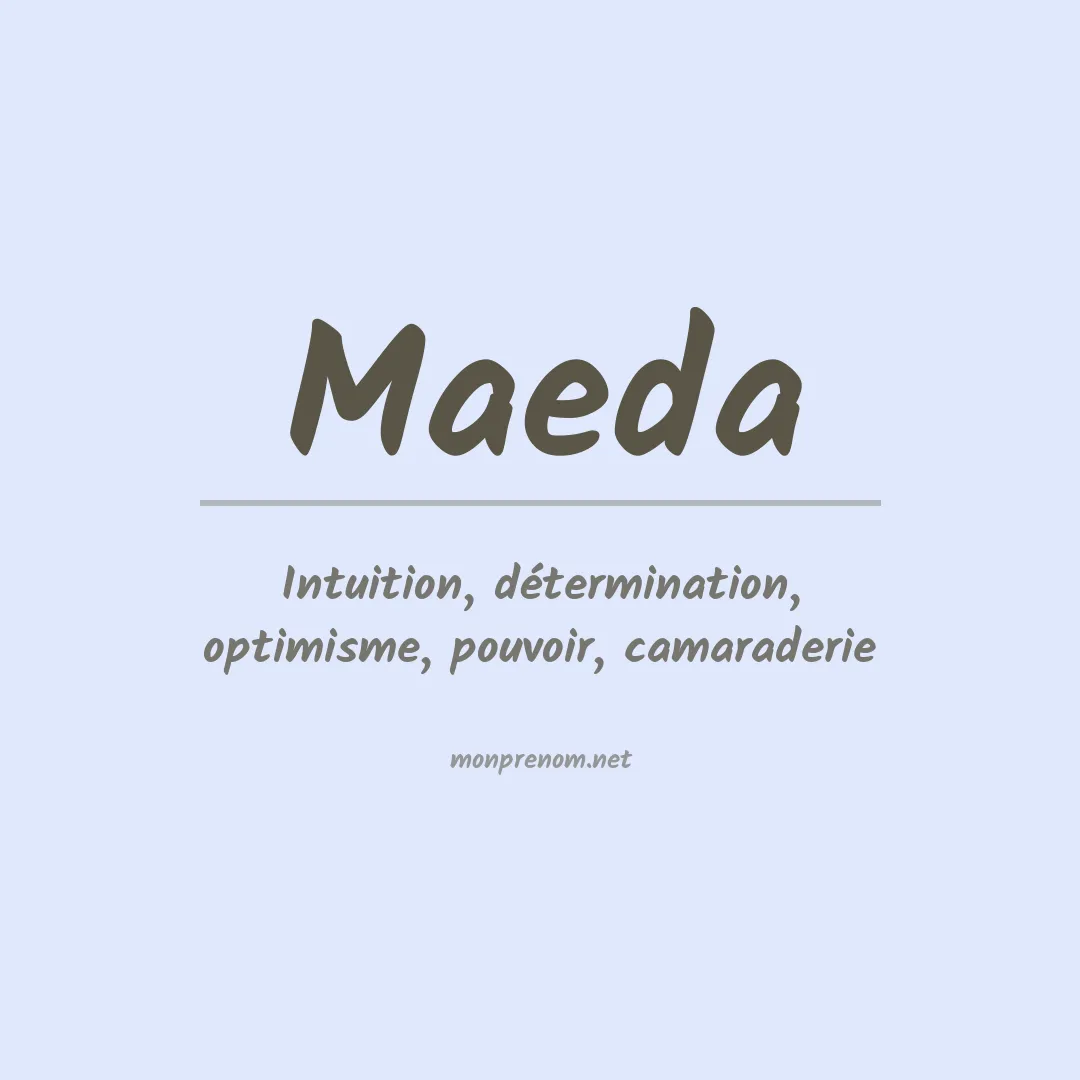 Signification du Prénom Maeda
