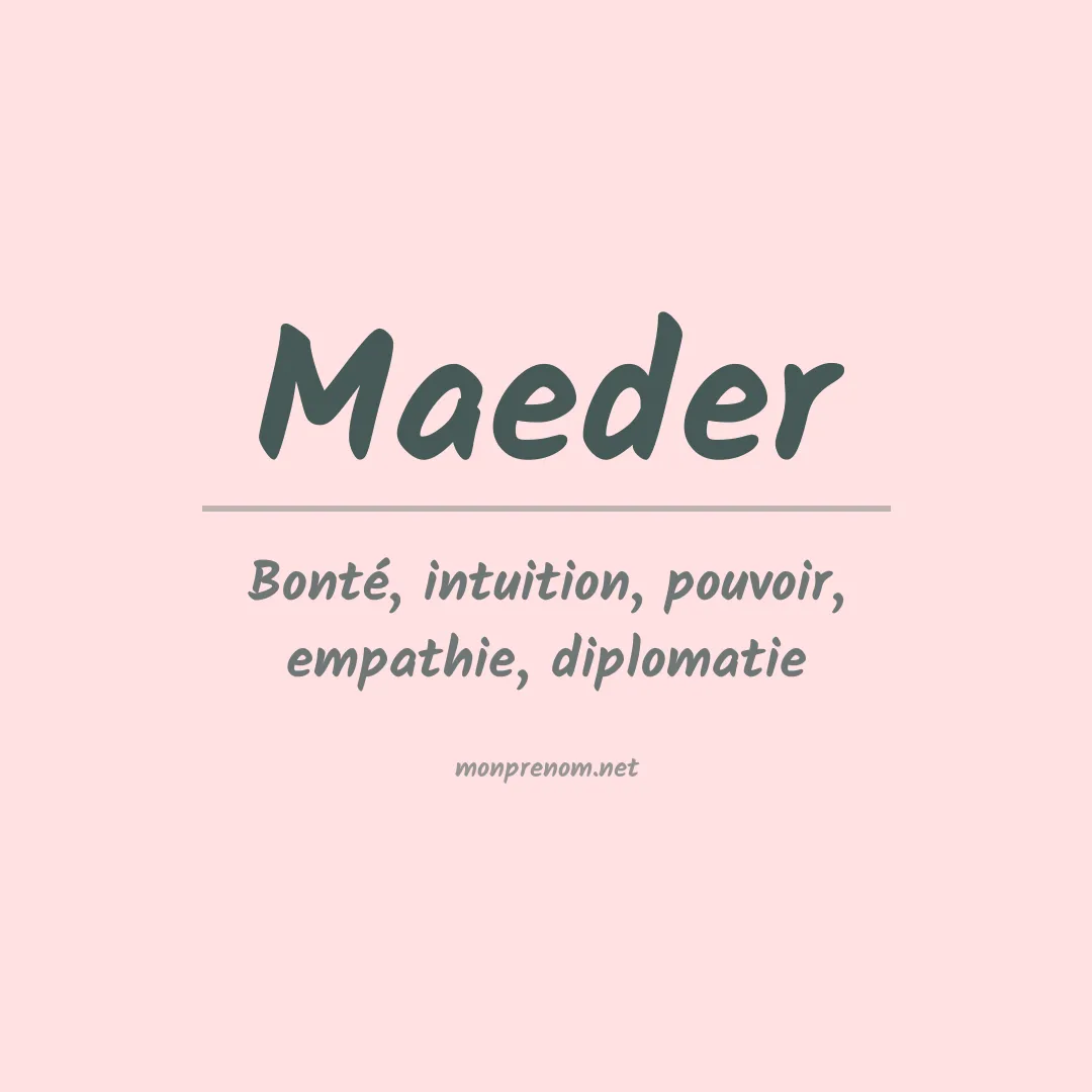 Signification du Prénom Maeder