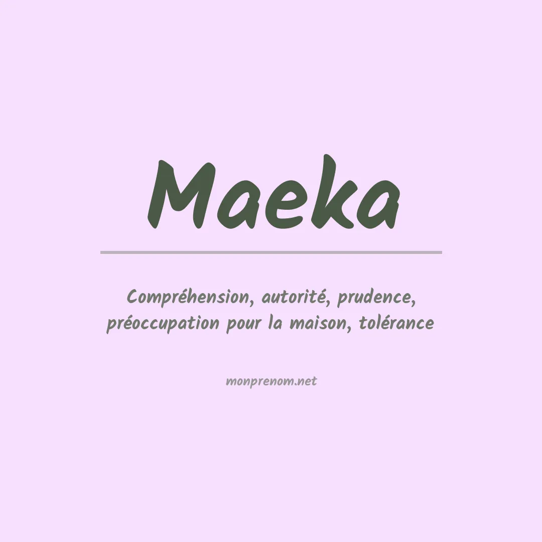 Signification du Prénom Maeka Signification du Prénom Maeka