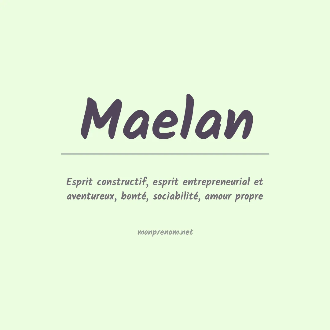 Signification du Prénom Maelan Signification du Prénom Maelan
