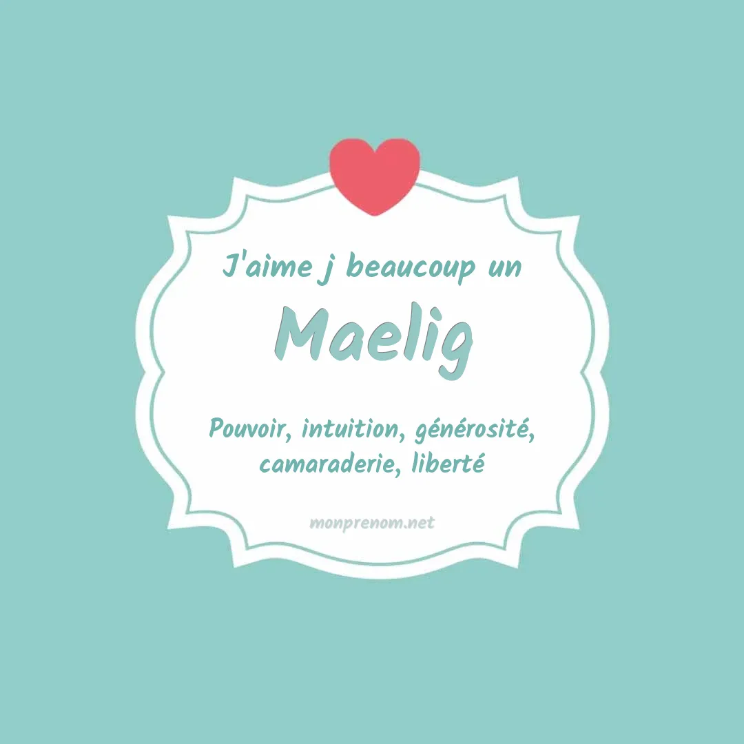 j'aime beaucoup Maelig