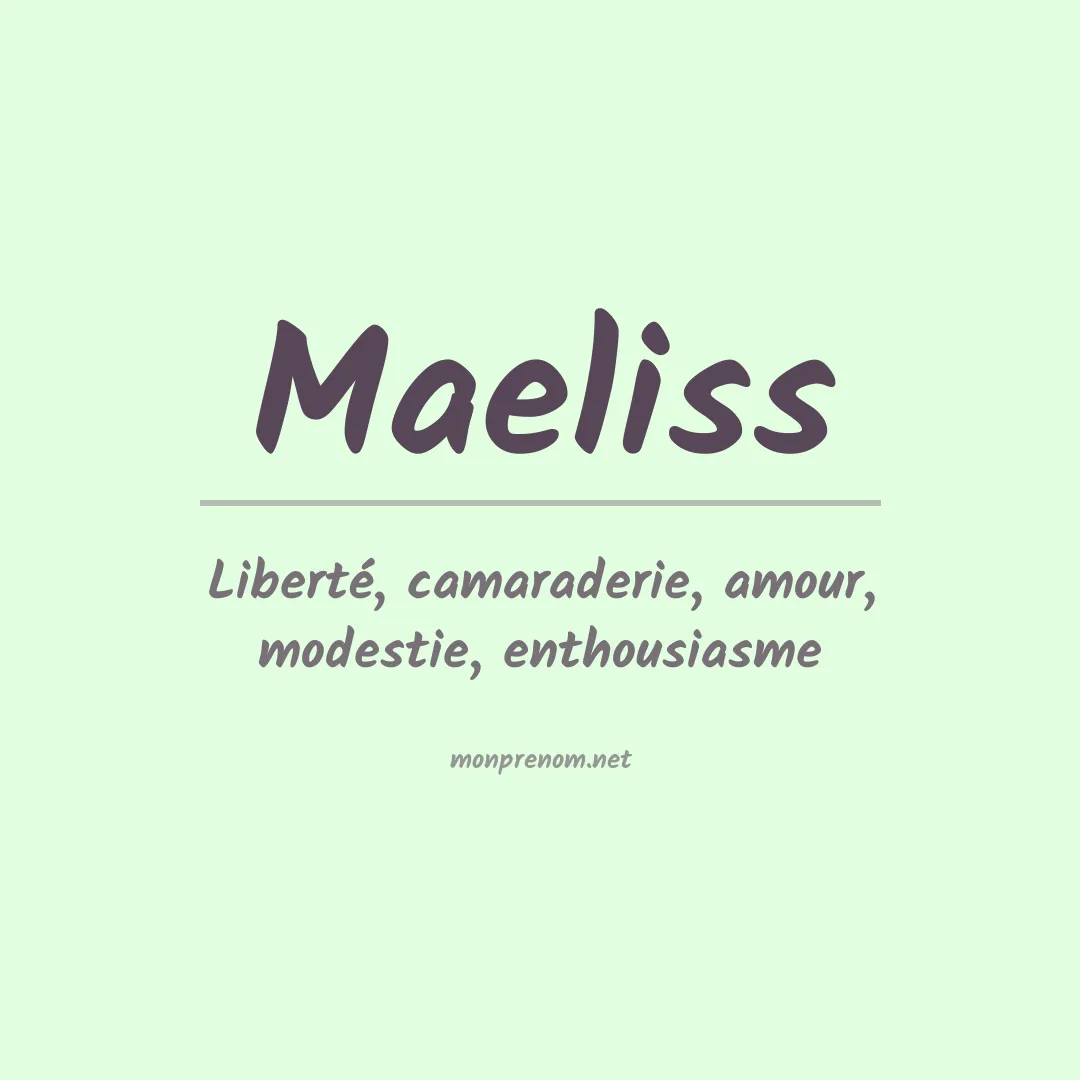 Signification du Prénom Maeliss Signification du Prénom Maeliss