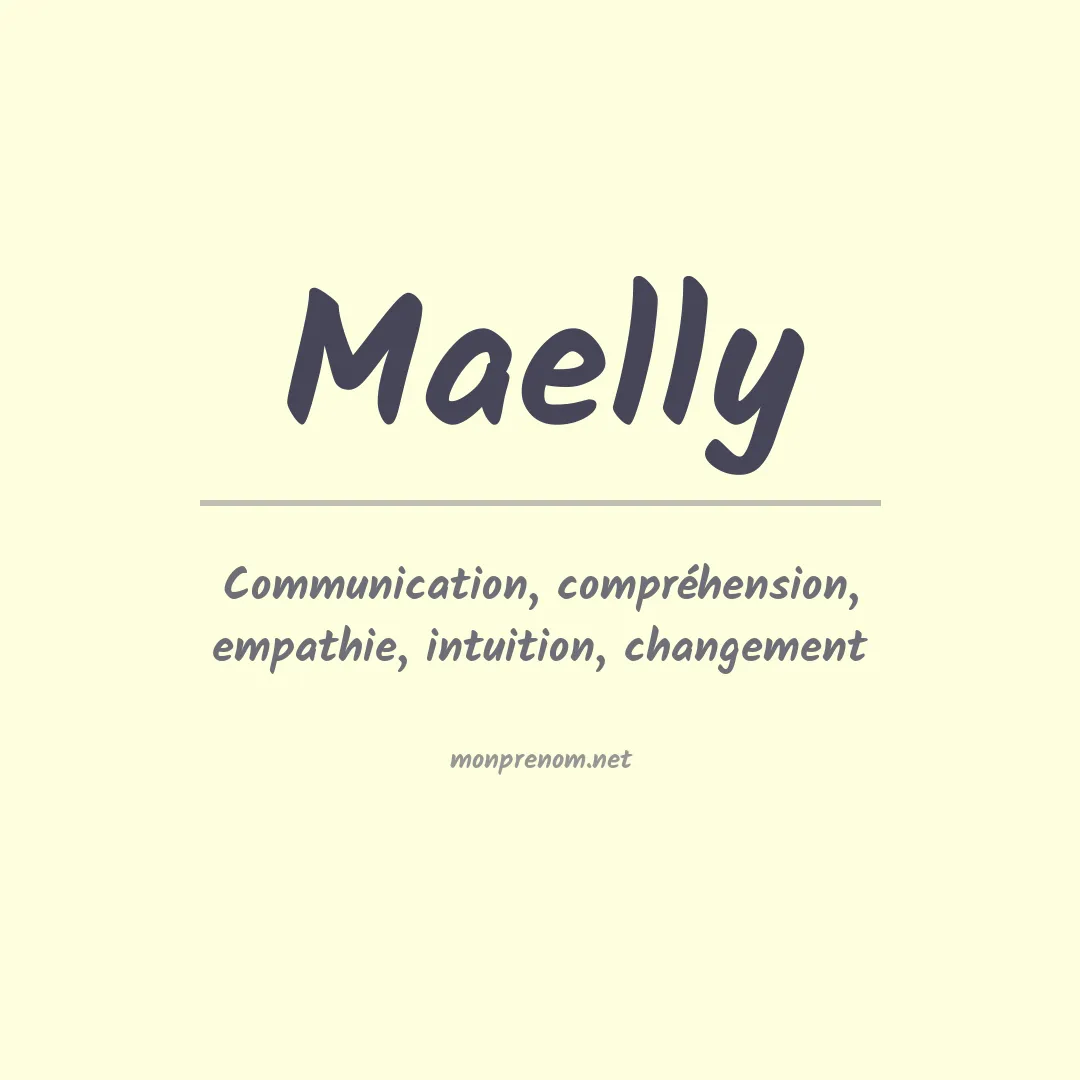 Signification du Prénom Maelly