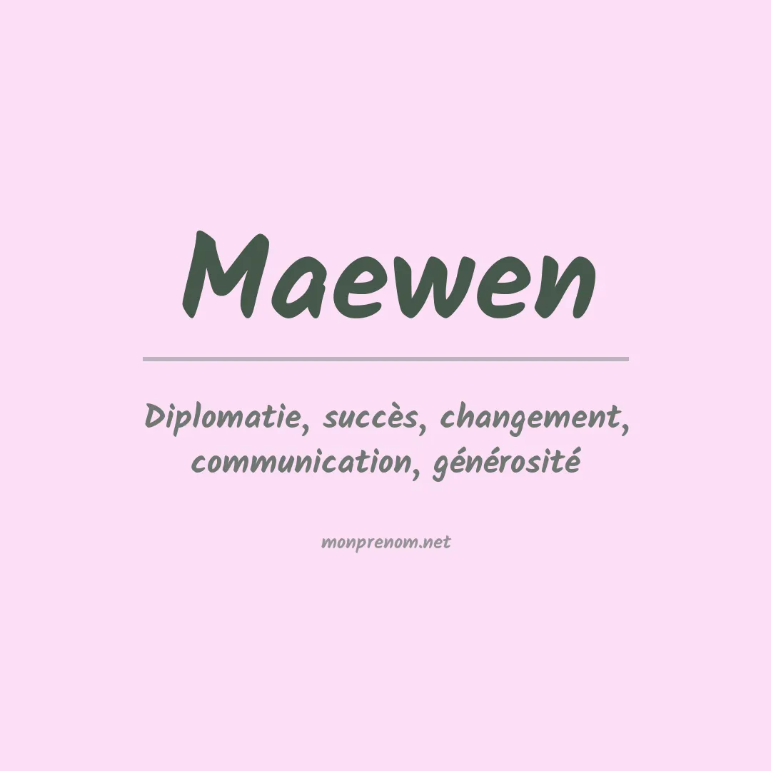 Signification du Prénom Maewen Signification du Prénom Maewen