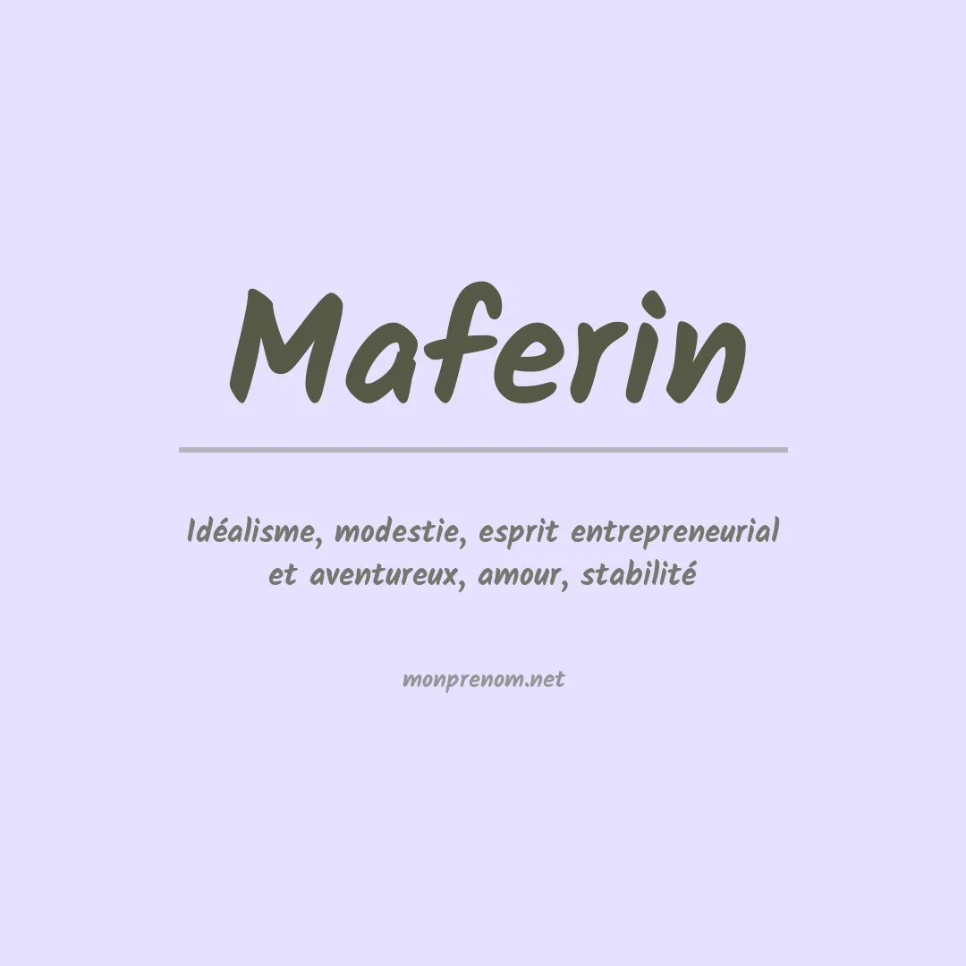Signification du Prénom Maferin Signification du Prénom Maferin
