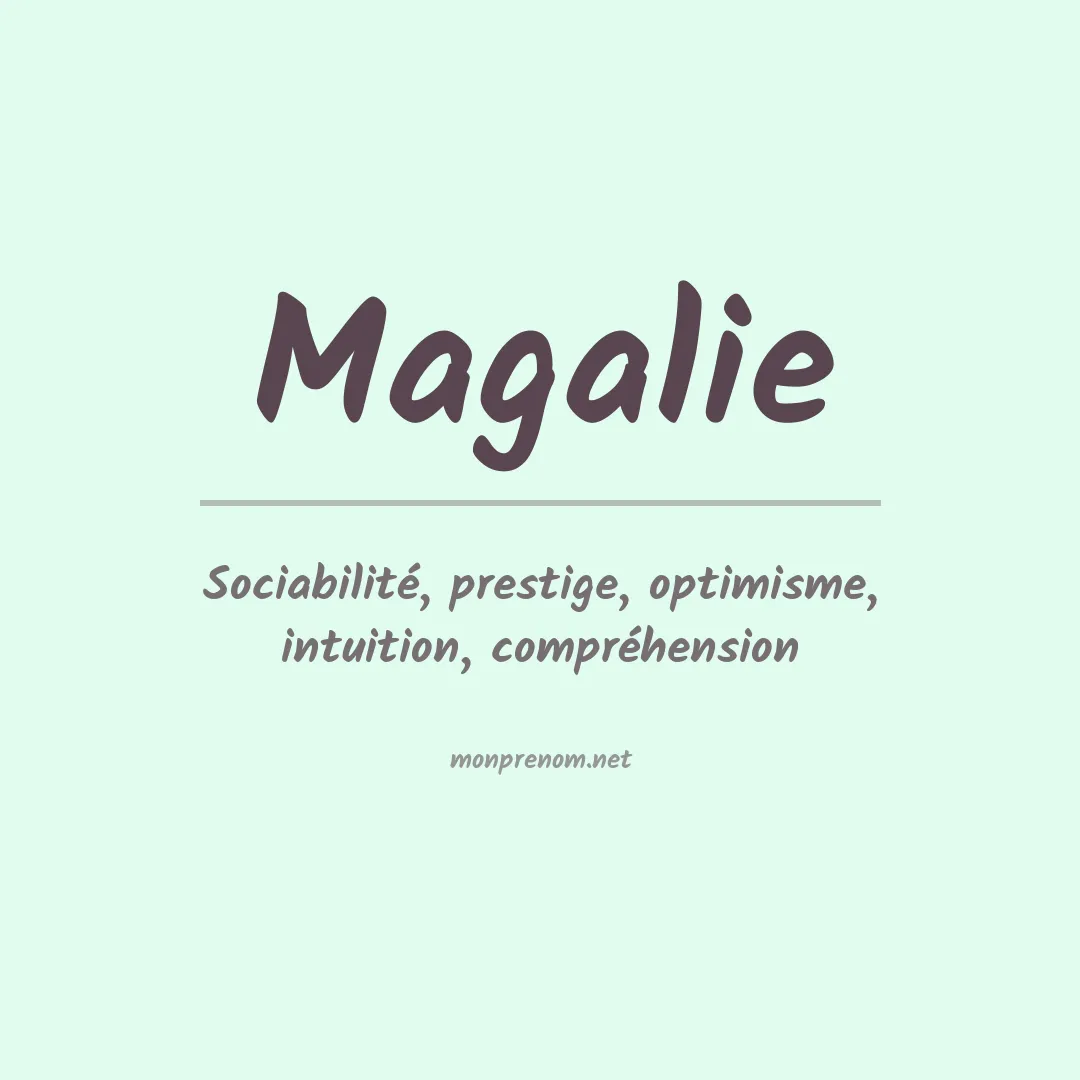 Signification du Prénom Magalie Signification du Prénom Magalie