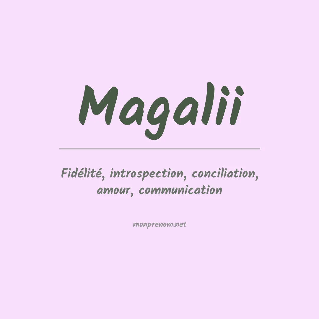 Signification Du Pr nom Magalii