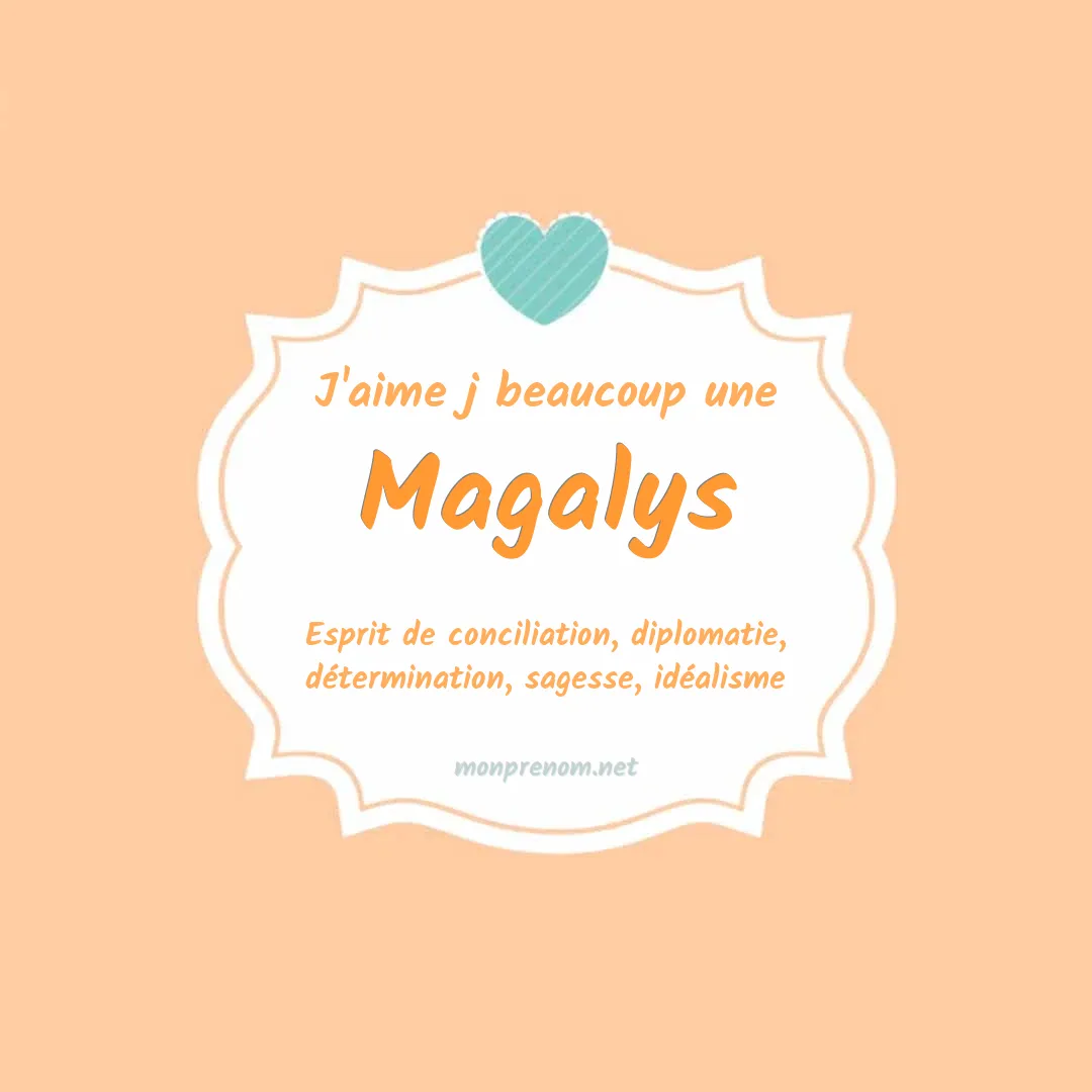 j'aime beaucoup Magalys