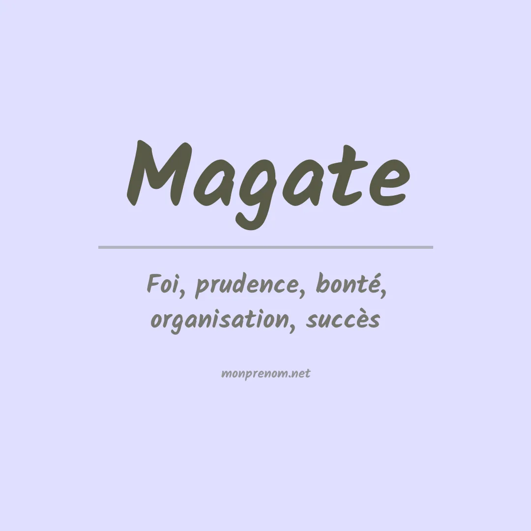 Signification du Prénom Magate Signification du Prénom Magate
