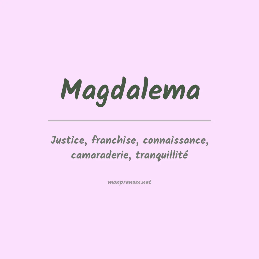 Signification du Prénom Magdalema