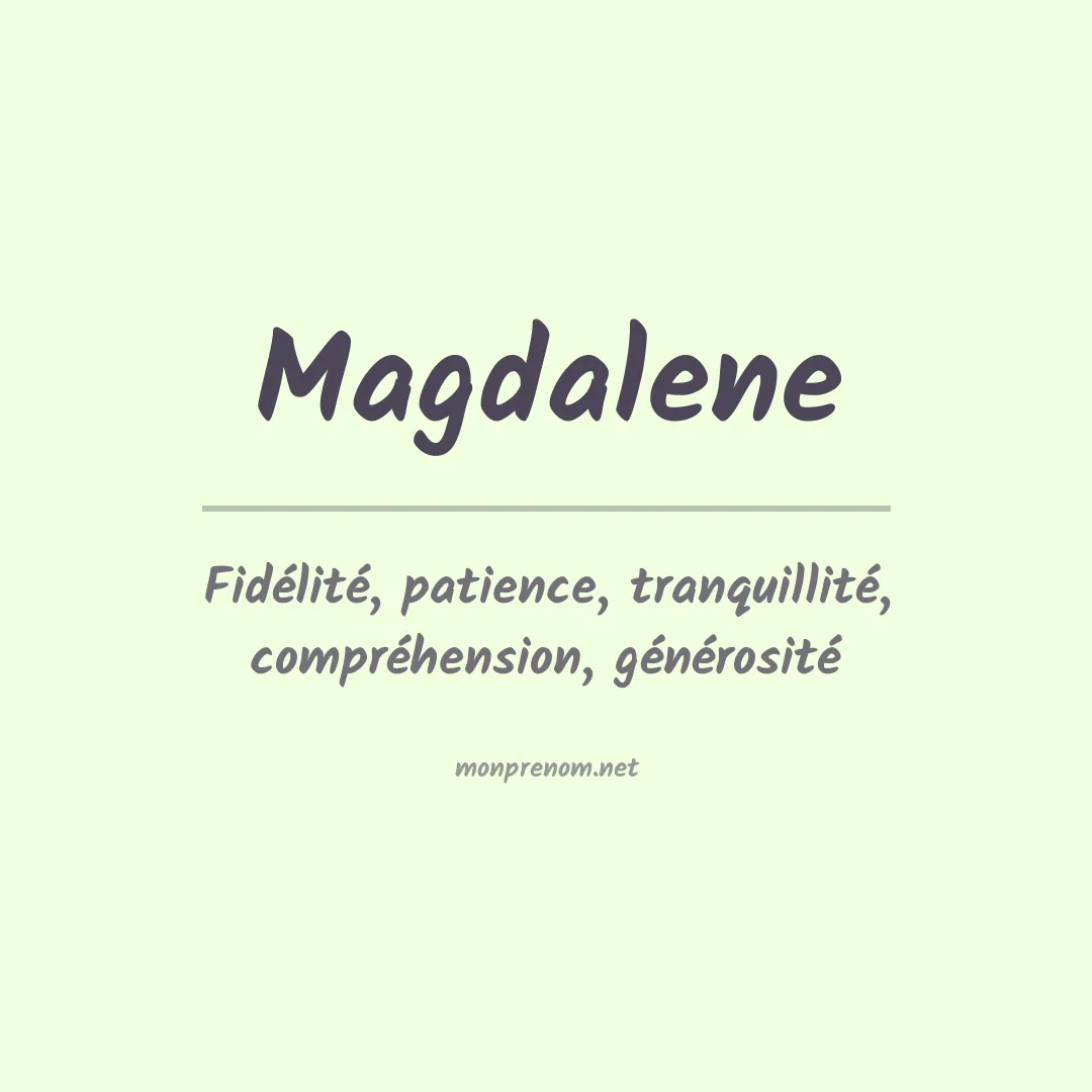 Signification du Prénom Magdalene