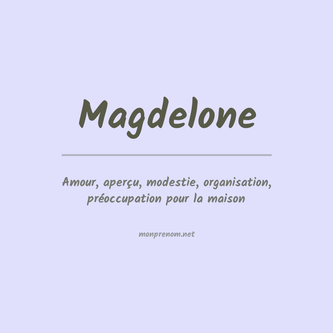 Signification du Prénom Magdelone Signification du Prénom Magdelone
