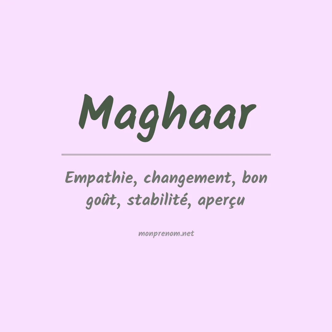 Signification du Prénom Maghaar